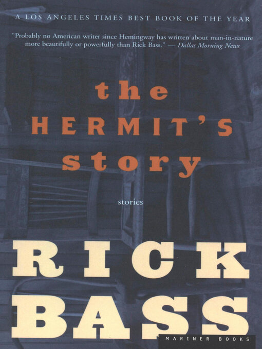 Title details for The Hermit's Story by Rick Bass - Available